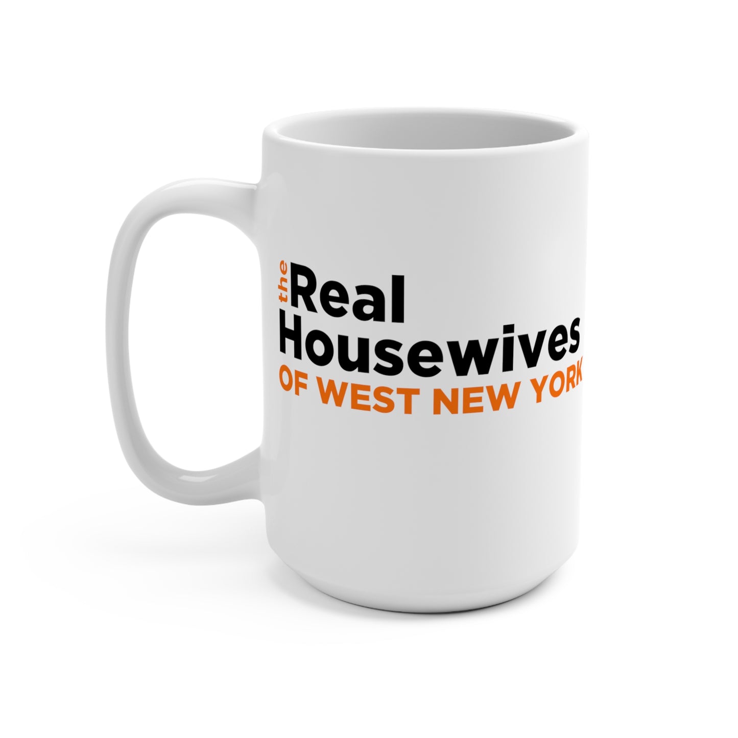 Real Housewives of West New York Mug