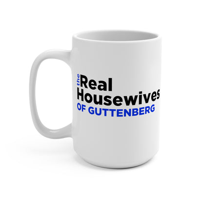 Real Housewives of Guttenberg Mug