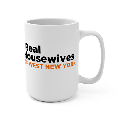 Real Housewives of West New York Mug