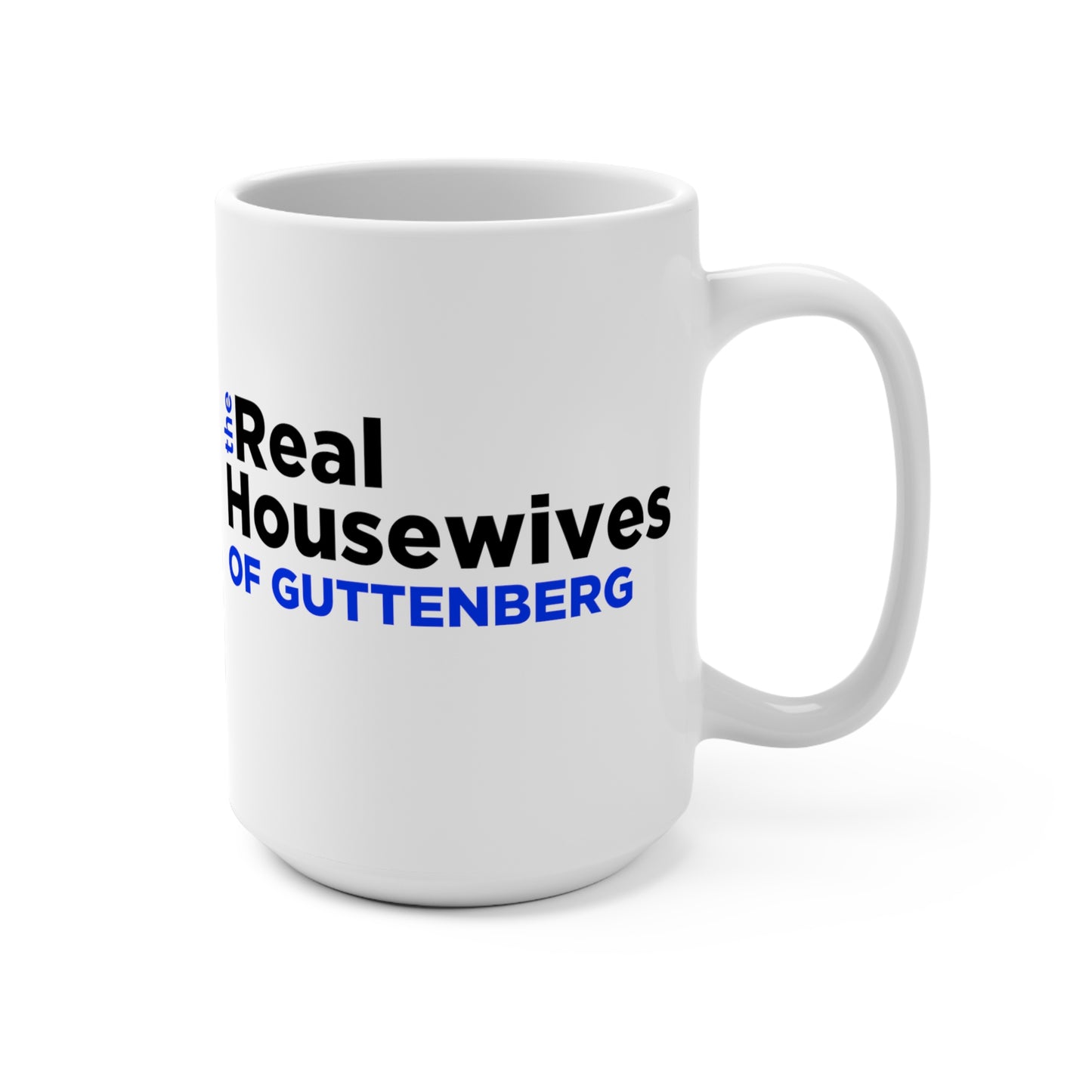 Real Housewives of Guttenberg Mug