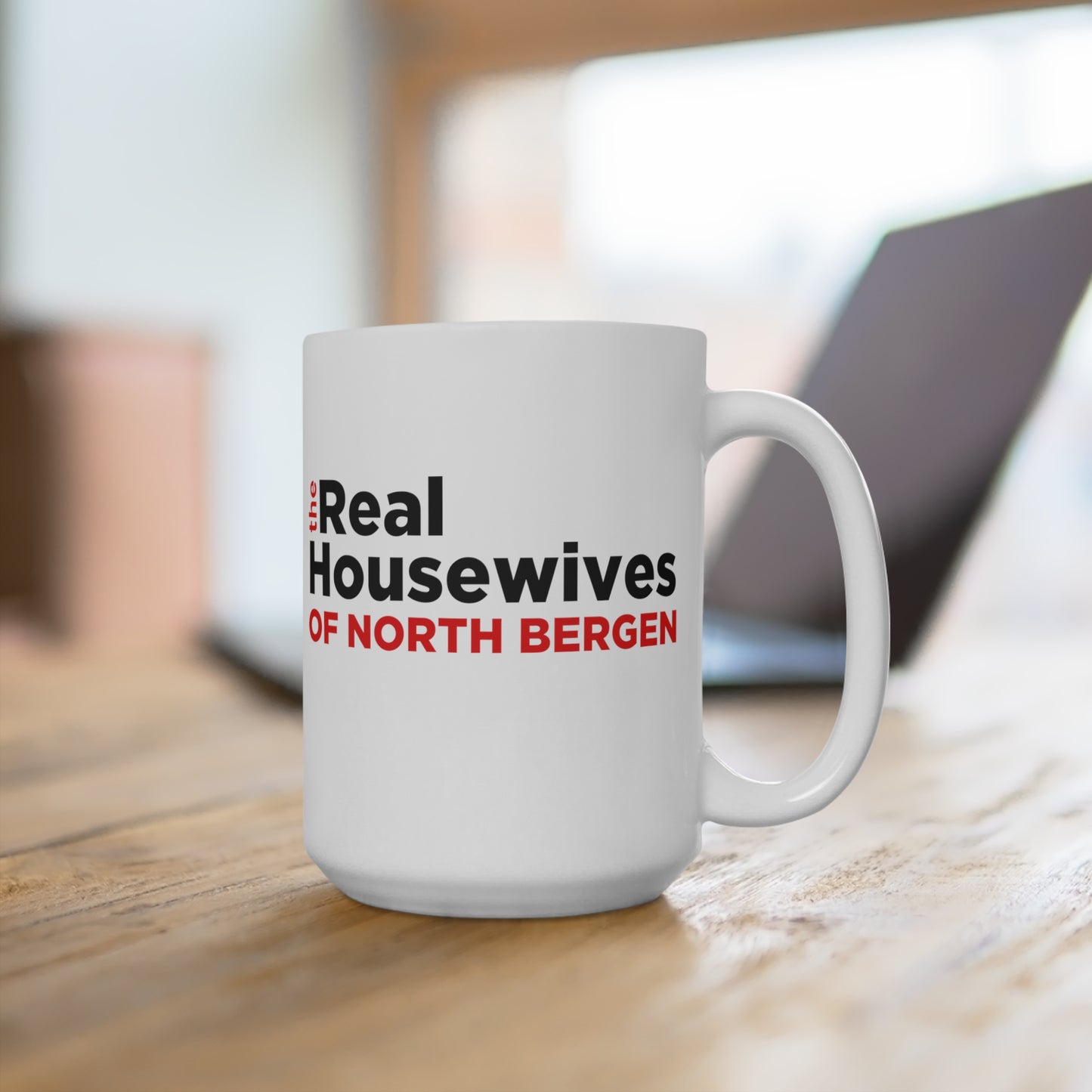 Real Housewives of North Bergen Mug