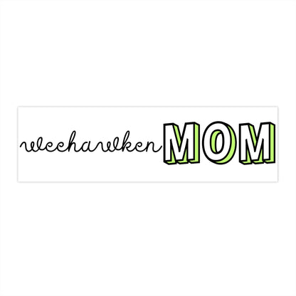 Weehawken MOM Bumper Sticker