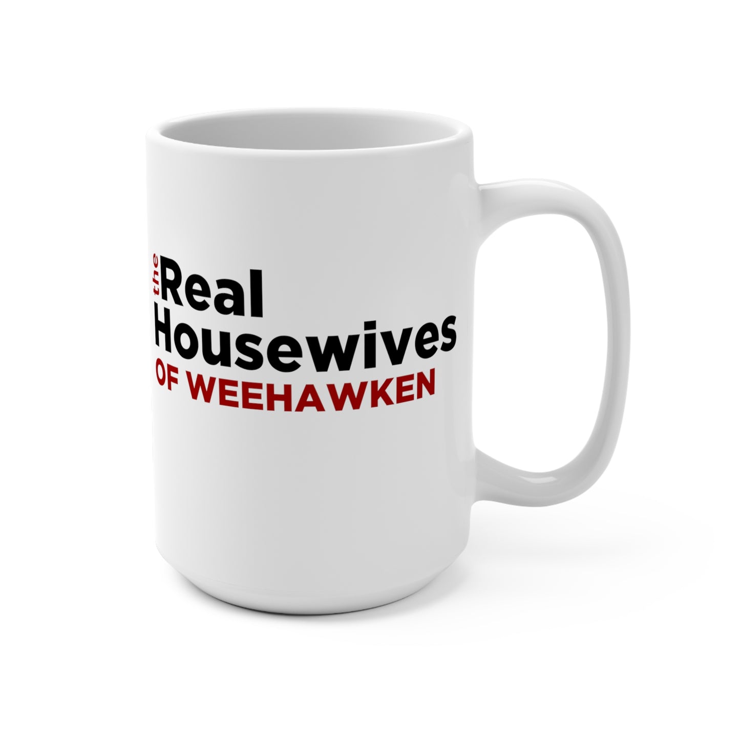 Real Housewives of Weehawken Mug