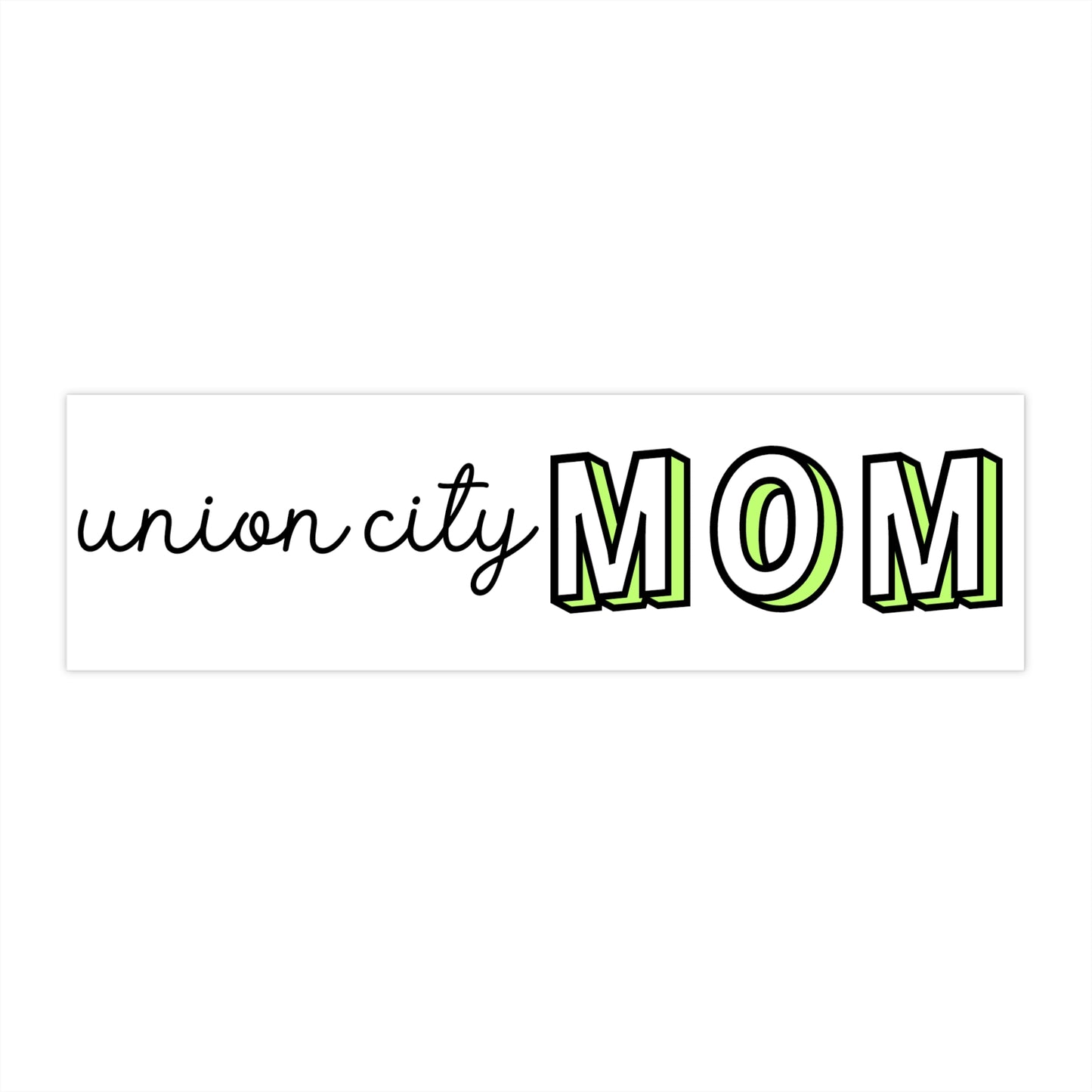 Union City MOM Bumper Sticker